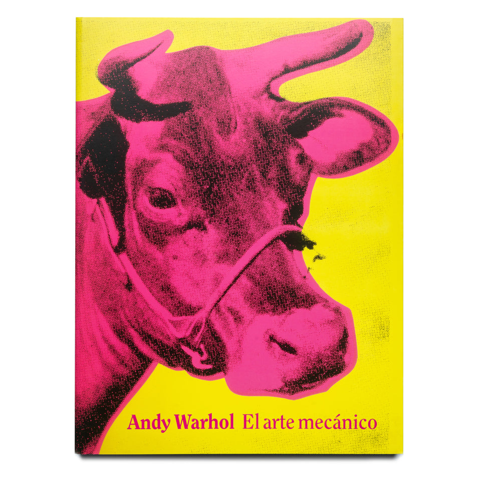Andy Warhol. El arte mecánico